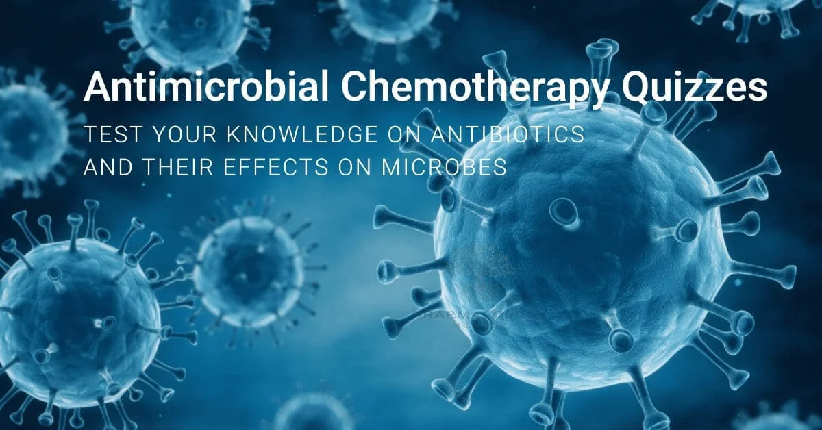 Quizzes on antimicrobial chemotherapy