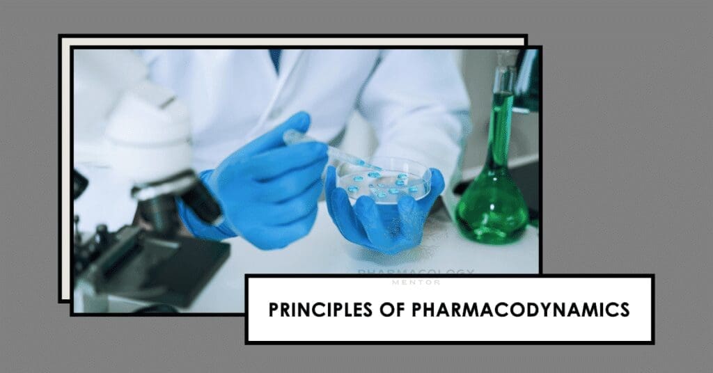principles of pharmacodynamics