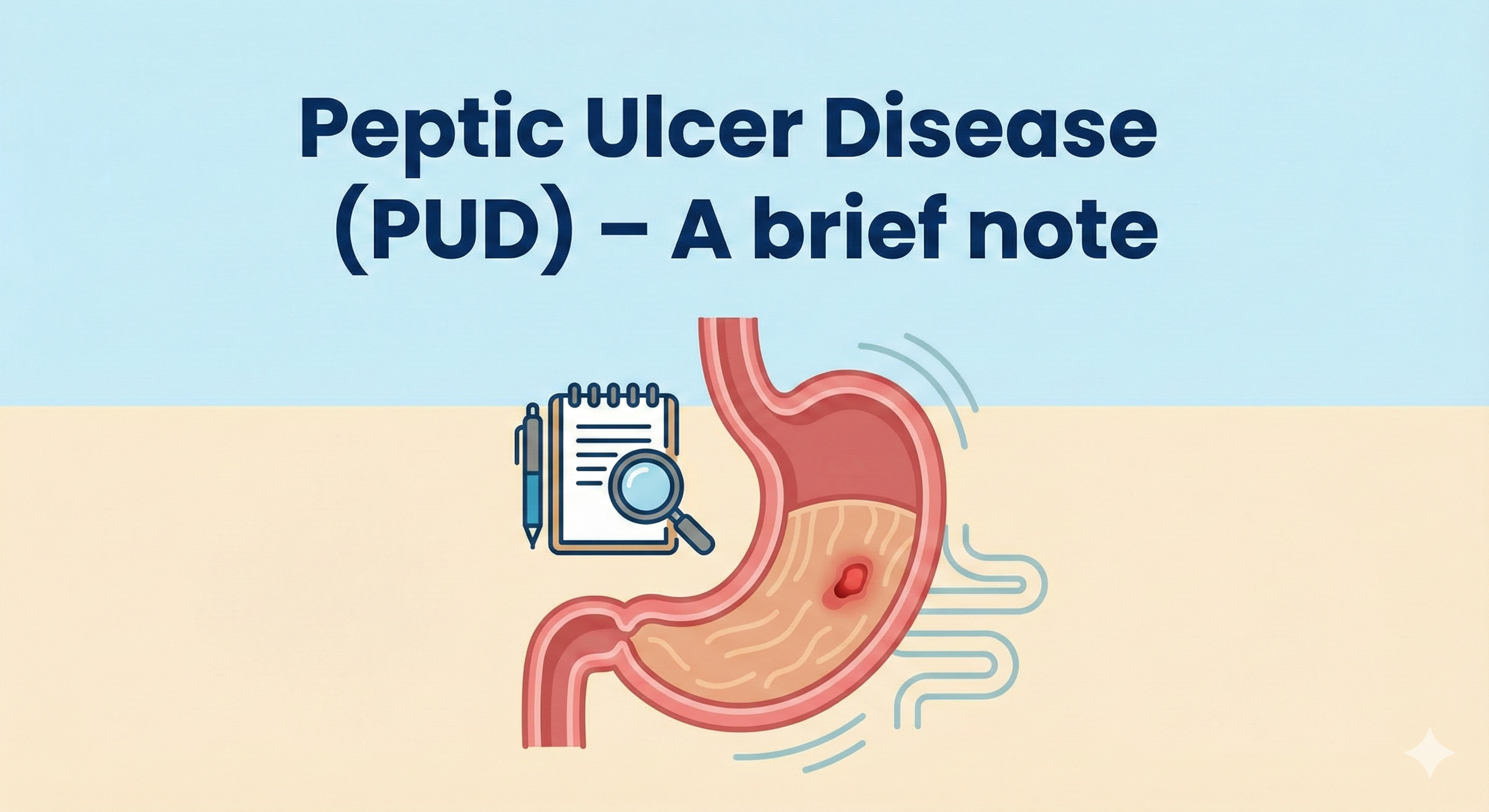 Peptic Ulcer Disease (PUD)