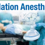 Inhalation Anesthetics