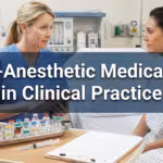 Pre-Anesthetic Medication in Clinical Practice