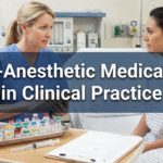 Pre-Anesthetic Medication in Clinical Practice