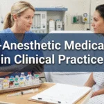 Pre-Anesthetic Medication in Clinical Practice